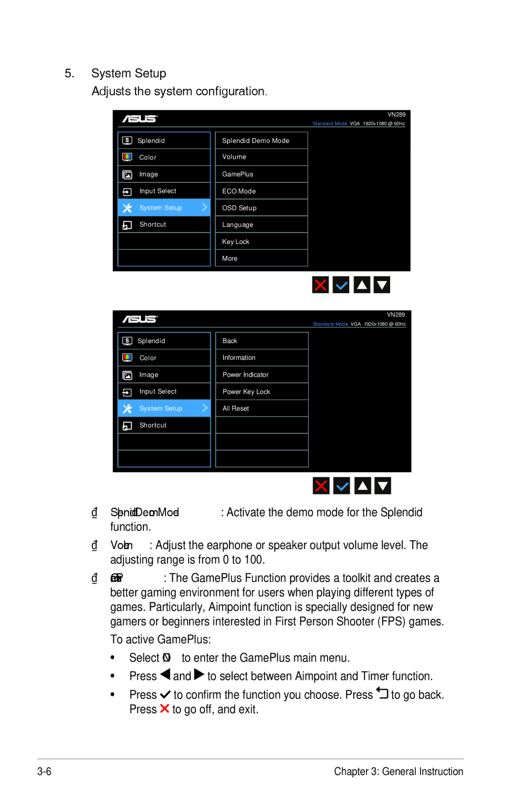 Asus VN289 manual System Setup, Adjusts the system configuration 