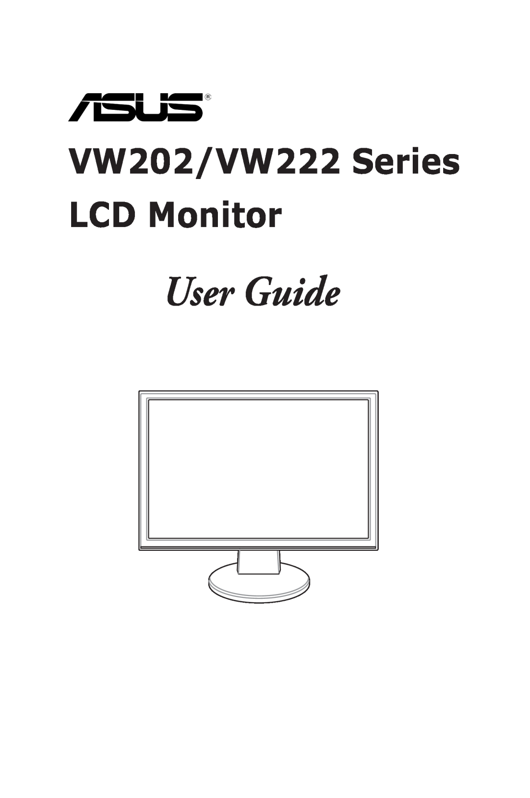 Asus manual User Guide, VW202/VW222 Series LCD Monitor 