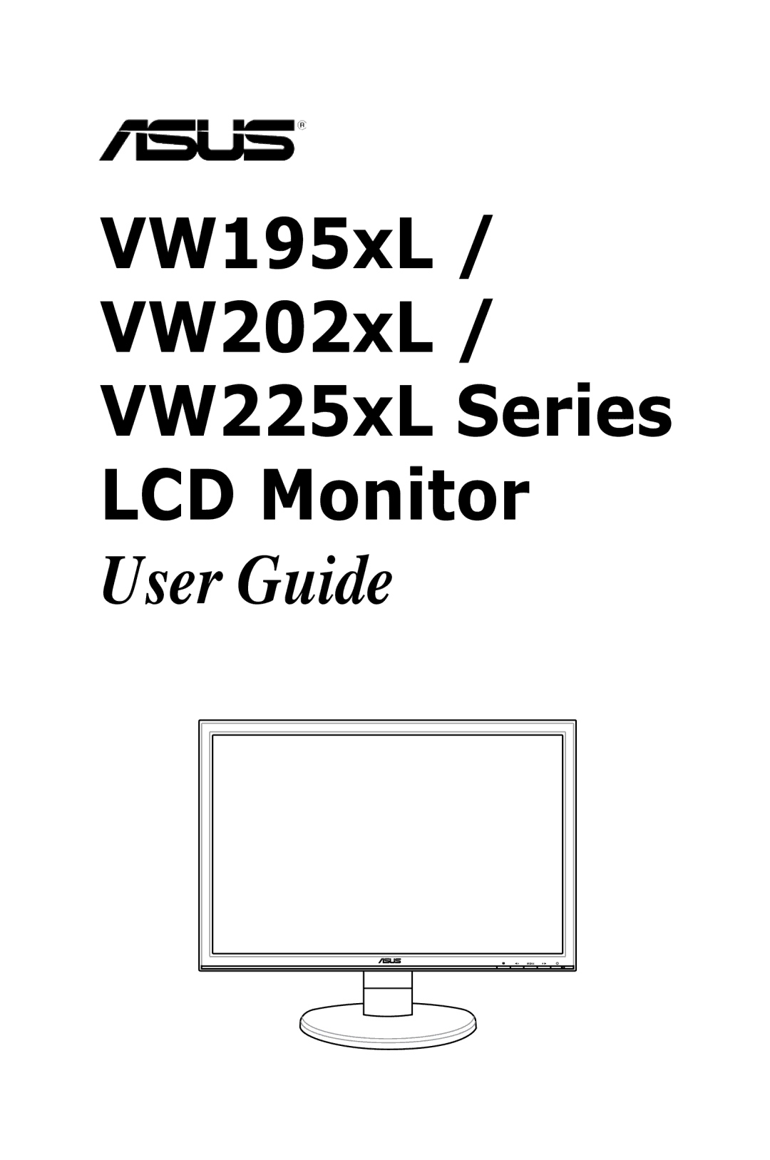 Asus VW225XL, VW202XL, VW195XL manual VW195xL VW202xL VW225xL Series LCD Monitor 