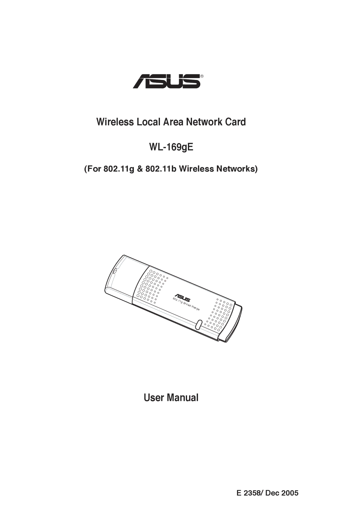 Asus WL-169gE user manual For 802.11g & 802.11b Wireless Networks 