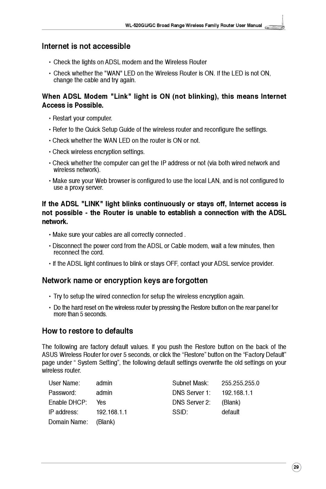 Asus WL-520GU Internet is not accessible, Network name or encryption keys are forgotten, How to restore to defaults 