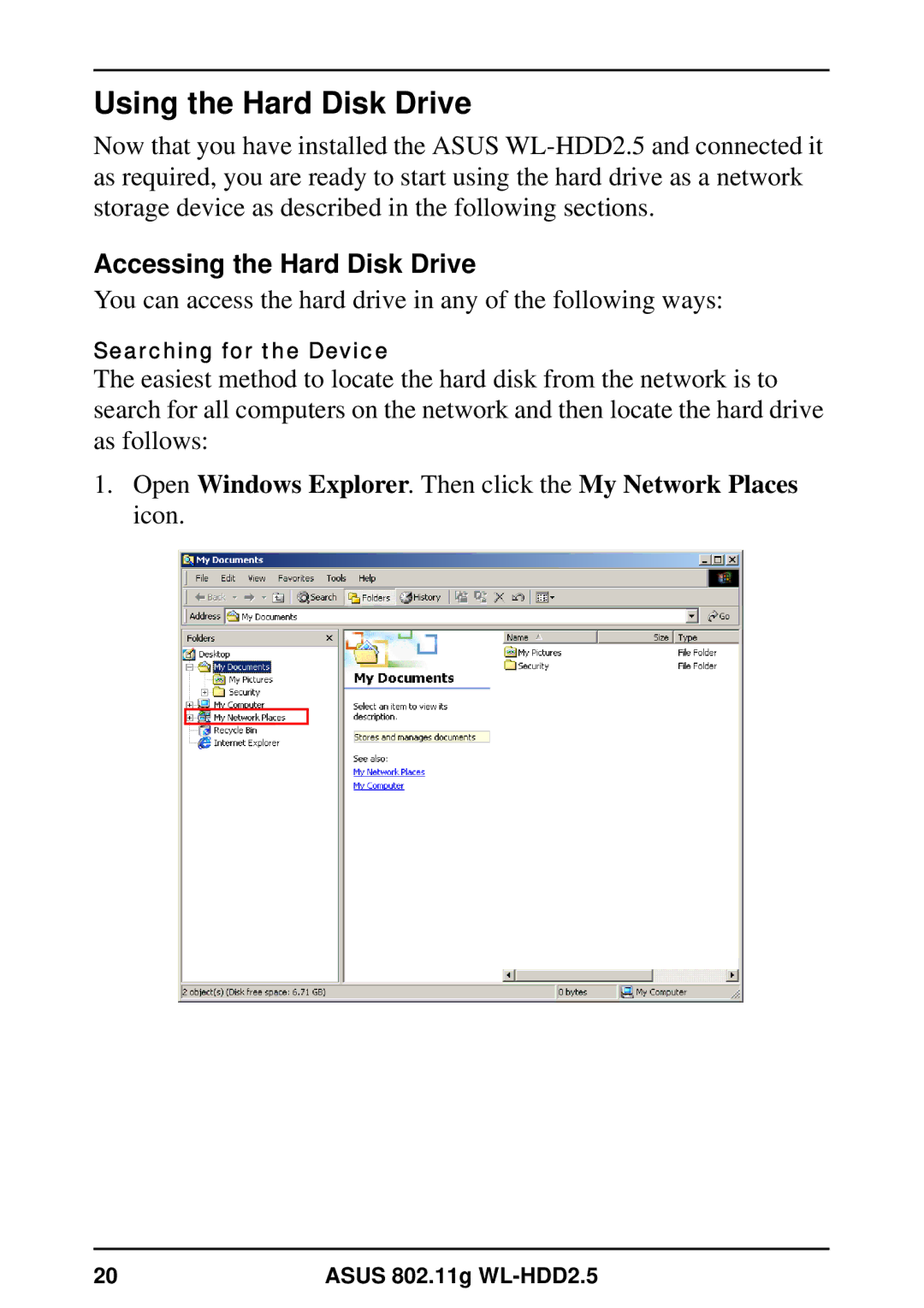 Asus WL-HDD2.5 user manual Using the Hard Disk Drive, Accessing the Hard Disk Drive 