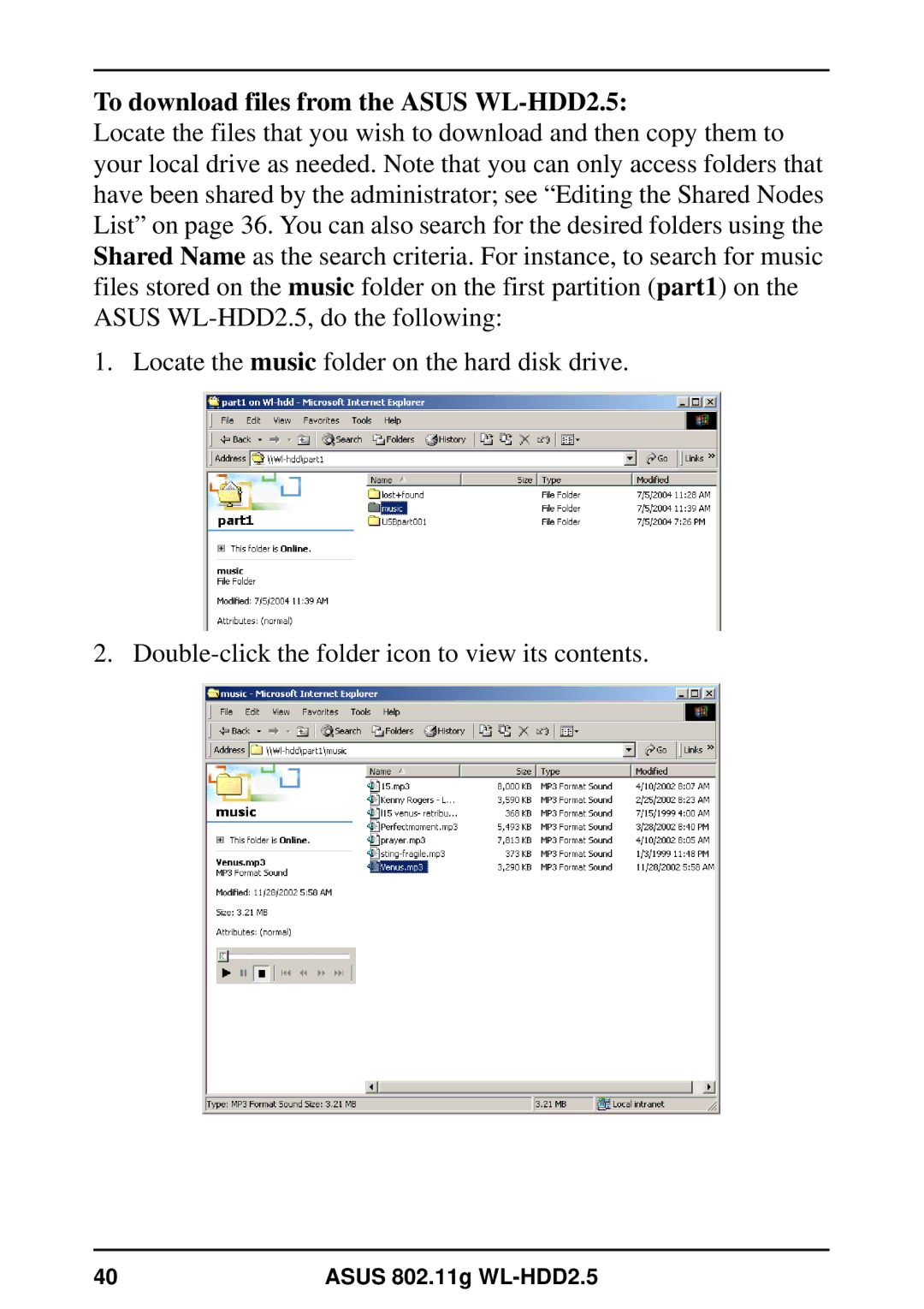 Asus user manual To download files from the Asus WL-HDD2.5 