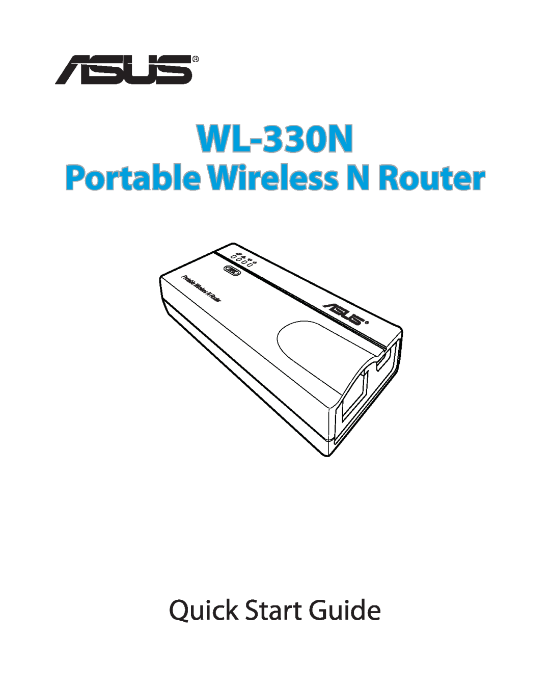 Asus WL330N quick start WL-330N, Portable Wireless N Router, Quick Start Guide 