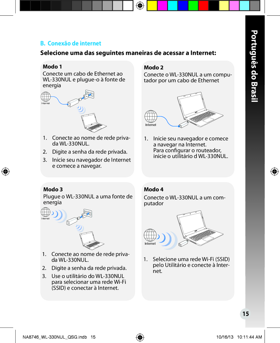 Asus WL330NUL quick start Conexão de internet, Selecione uma das seguintes maneiras de acessar a Internet, Modo 