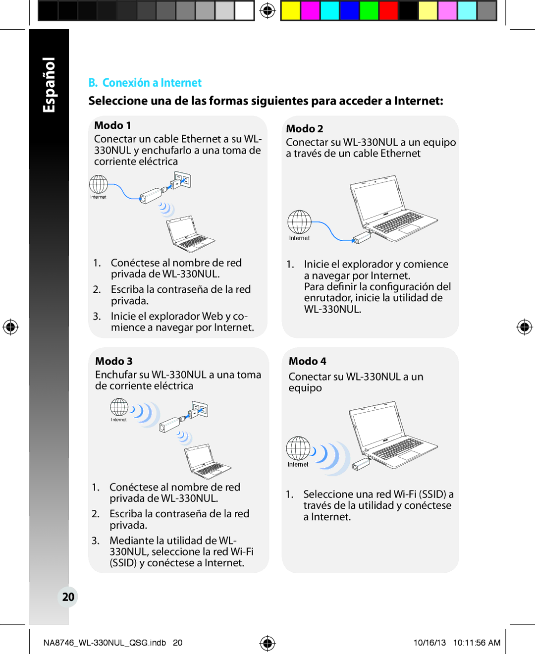 Asus WL330NUL quick start Conexión a Internet, Conectar un cable Ethernet a su WL, Escriba la contraseña de la red privada 