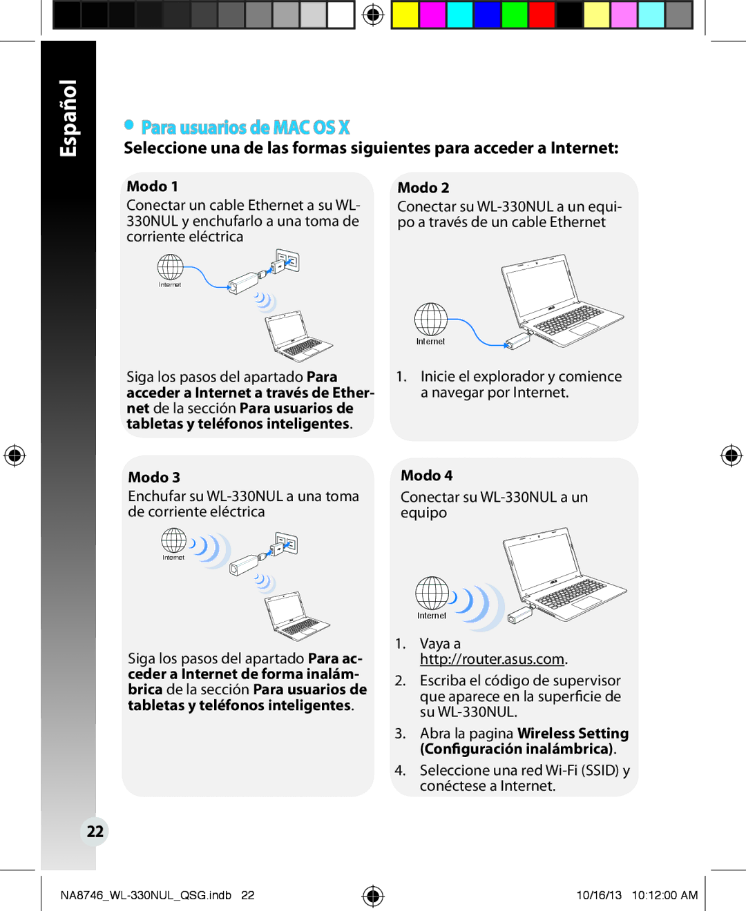 Asus WL330NUL quick start Para usuarios de MAC OS, 330NUL y enchufarlo a una toma de 