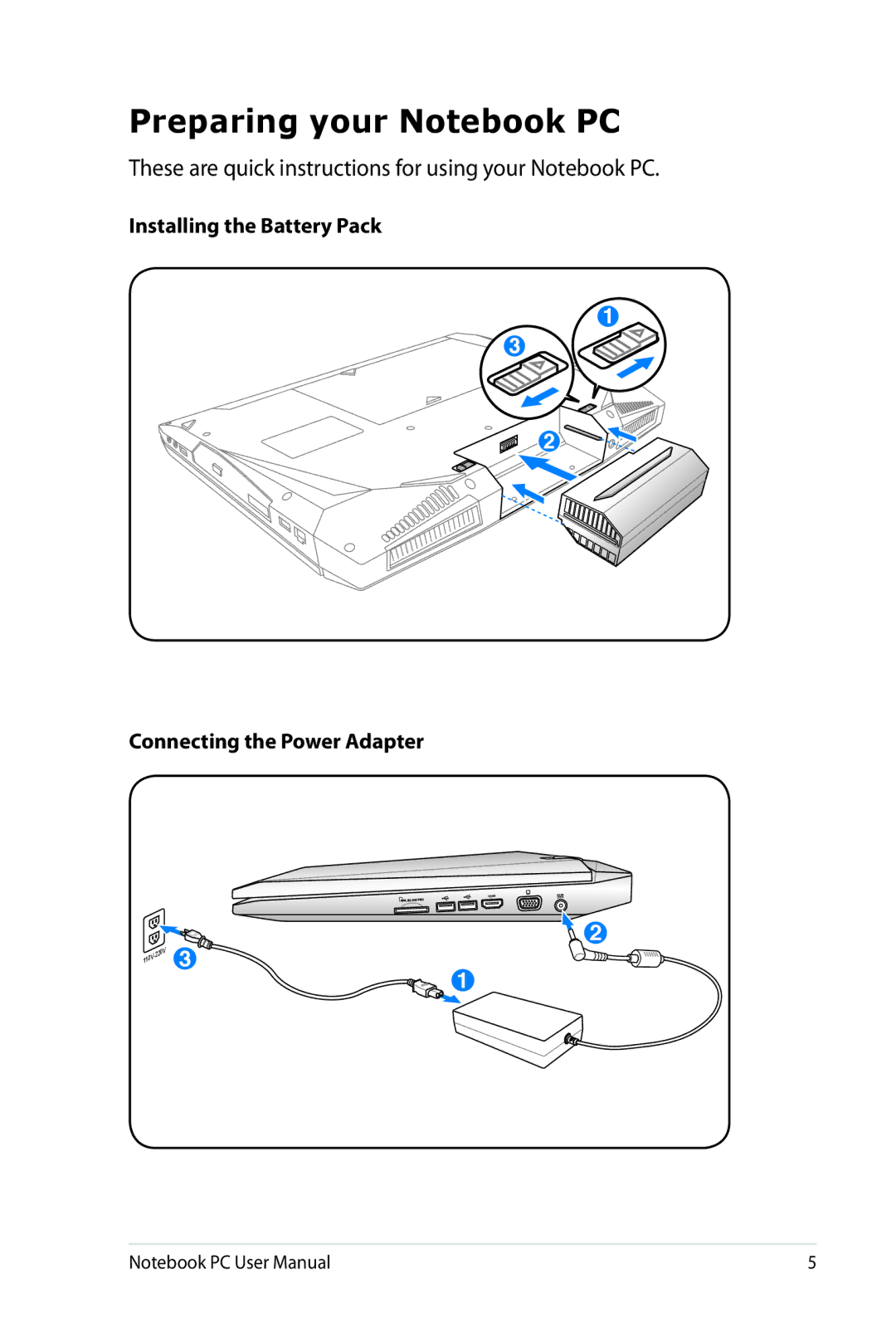 Asus X53ERS52, X201EDH01, R503C-RS31 Preparing your Notebook PC, These are quick instructions for using your Notebook PC 