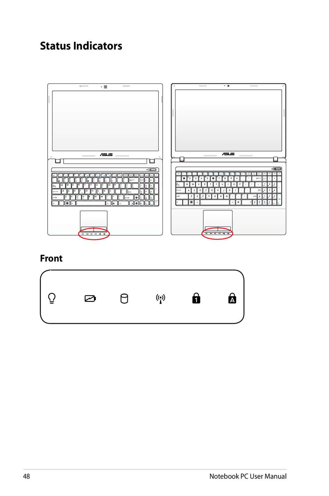 Asus X54CRB01, X54C-RB92 user manual Status Indicators, Front 