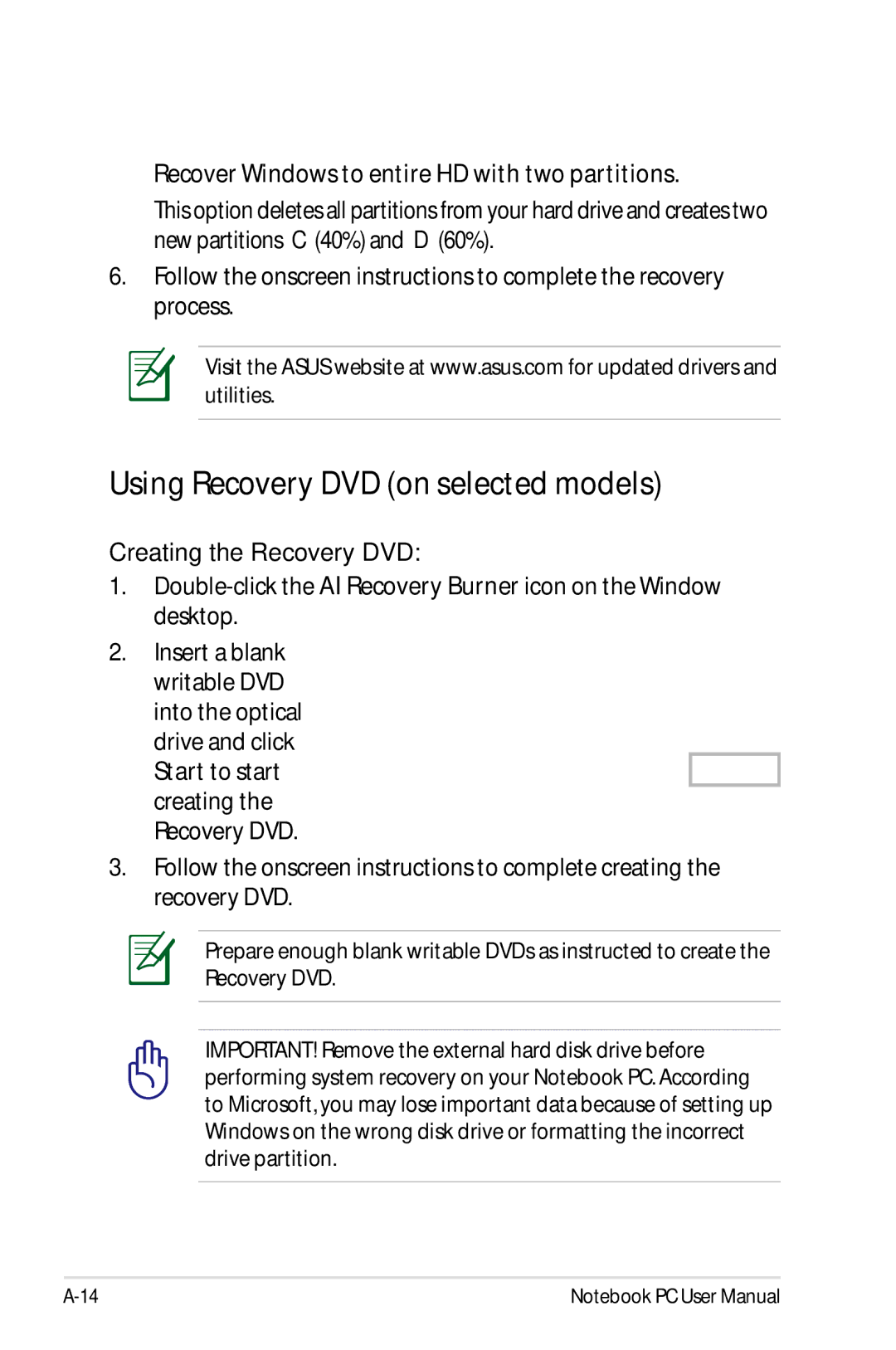 Asus X54CRB01, X54C-RB92 Using Recovery DVD on selected models, Recover Windows to entire HD with two partitions 