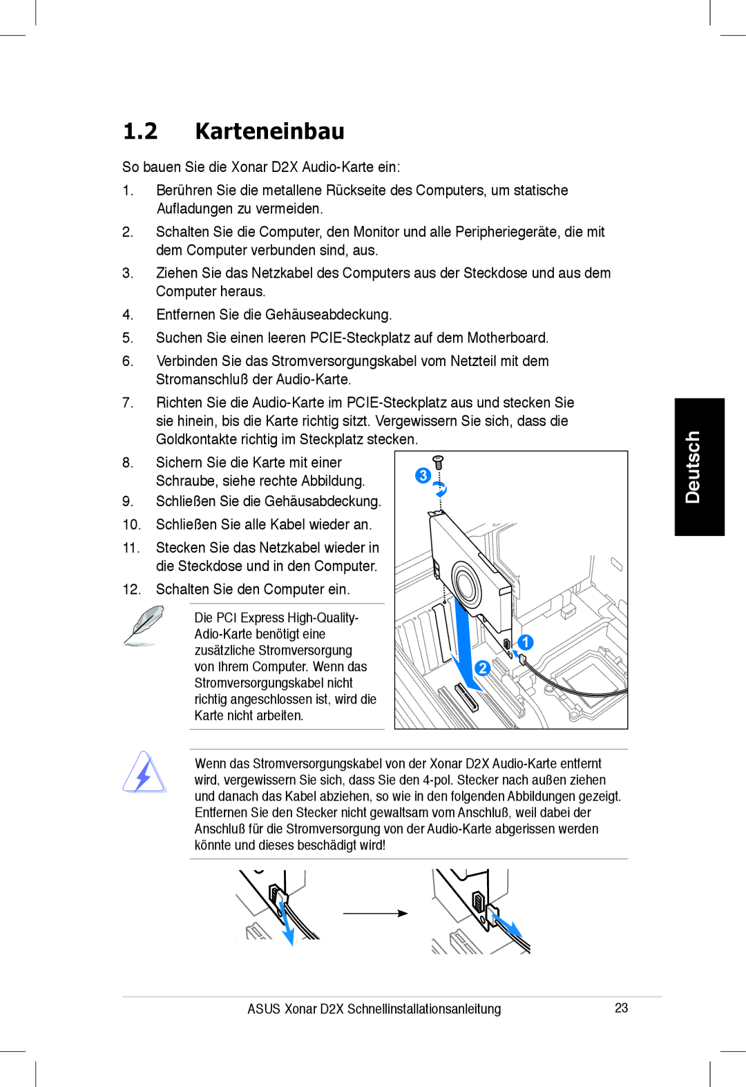 Asus Xonar D2X manual Karteneinbau, Schalten Sie den Computer ein 