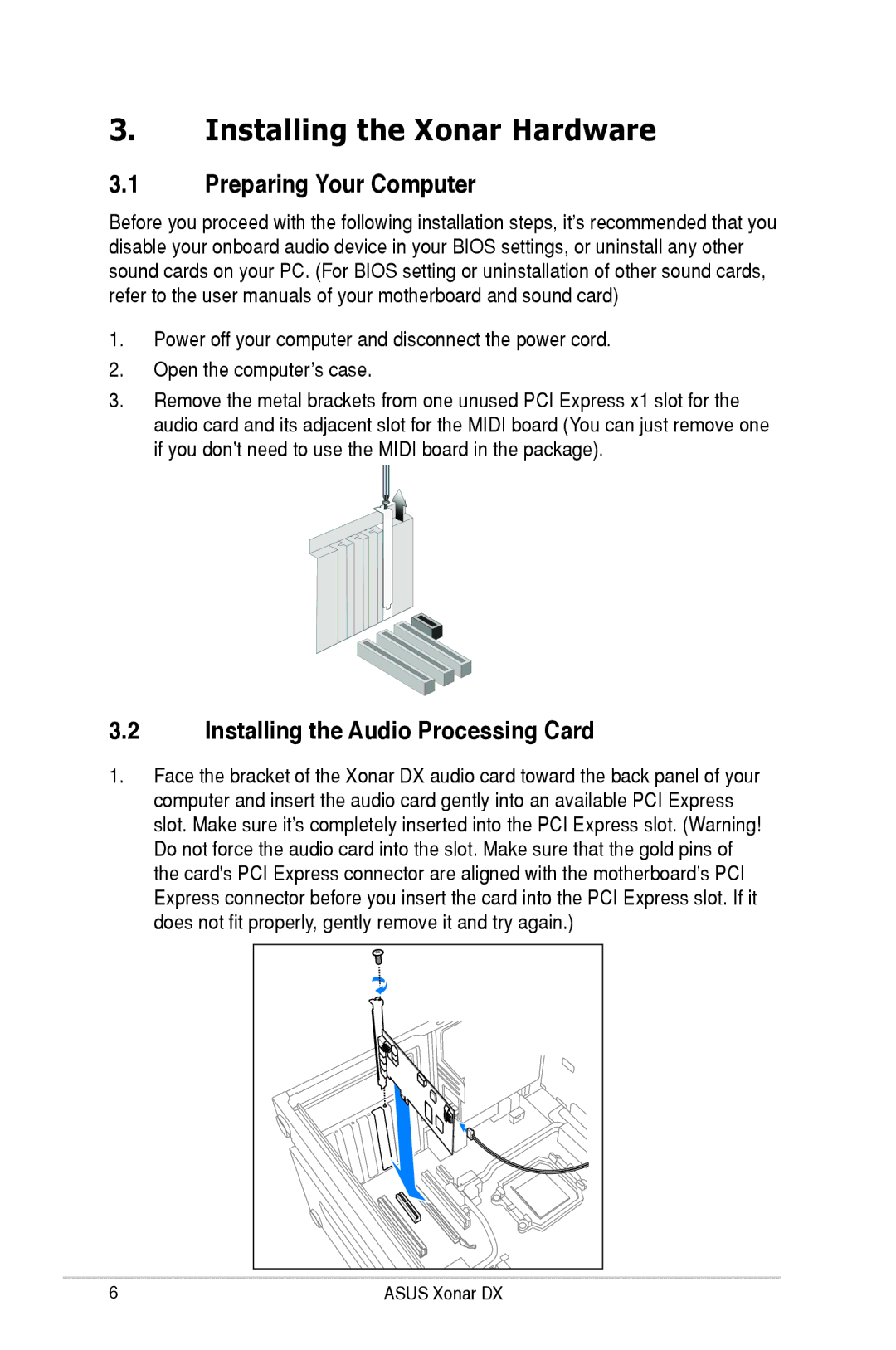 Asus XONARH6, Xonar DX Installing the Xonar Hardware, Preparing Your Computer, Installing the Audio Processing Card 