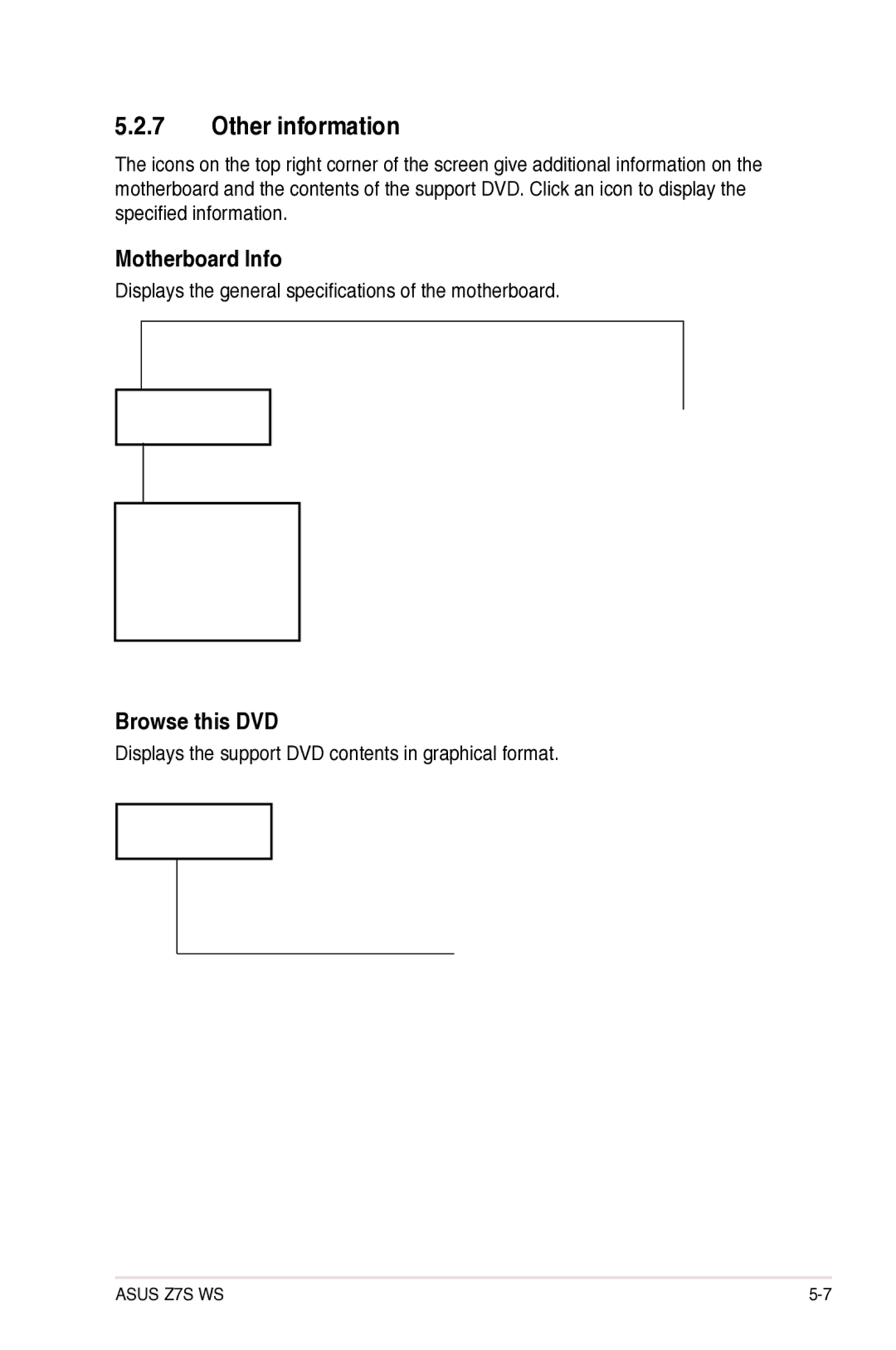 Asus Z7S WS Other information, Motherboard Info, Browse this DVD, Displays the general specifications of the motherboard 