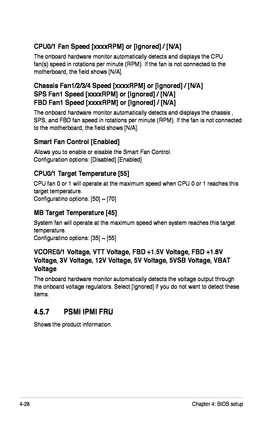 Asus Z7S WS manual Psmi Ipmi Fru, CPU0/1 Fan Speed xxxxRPM or Ignored / N/A, FBD Fan1 Speed xxxxRPM or Ignored / N/A 