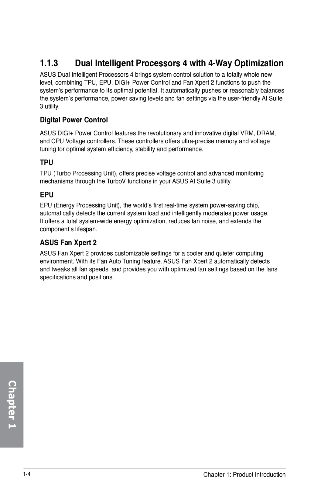 Asus Z87WS, Z87C, Z87-WS manual Dual Intelligent Processors 4 with 4-Way Optimization, Digital Power Control, Asus Fan Xpert 