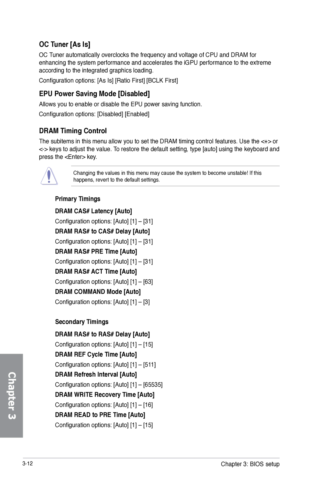 Asus Z87-WS, Z87WS, Z87C, 90SB0390M0AAY0 manual OC Tuner As Is, EPU Power Saving Mode Disabled, Dram Timing Control 