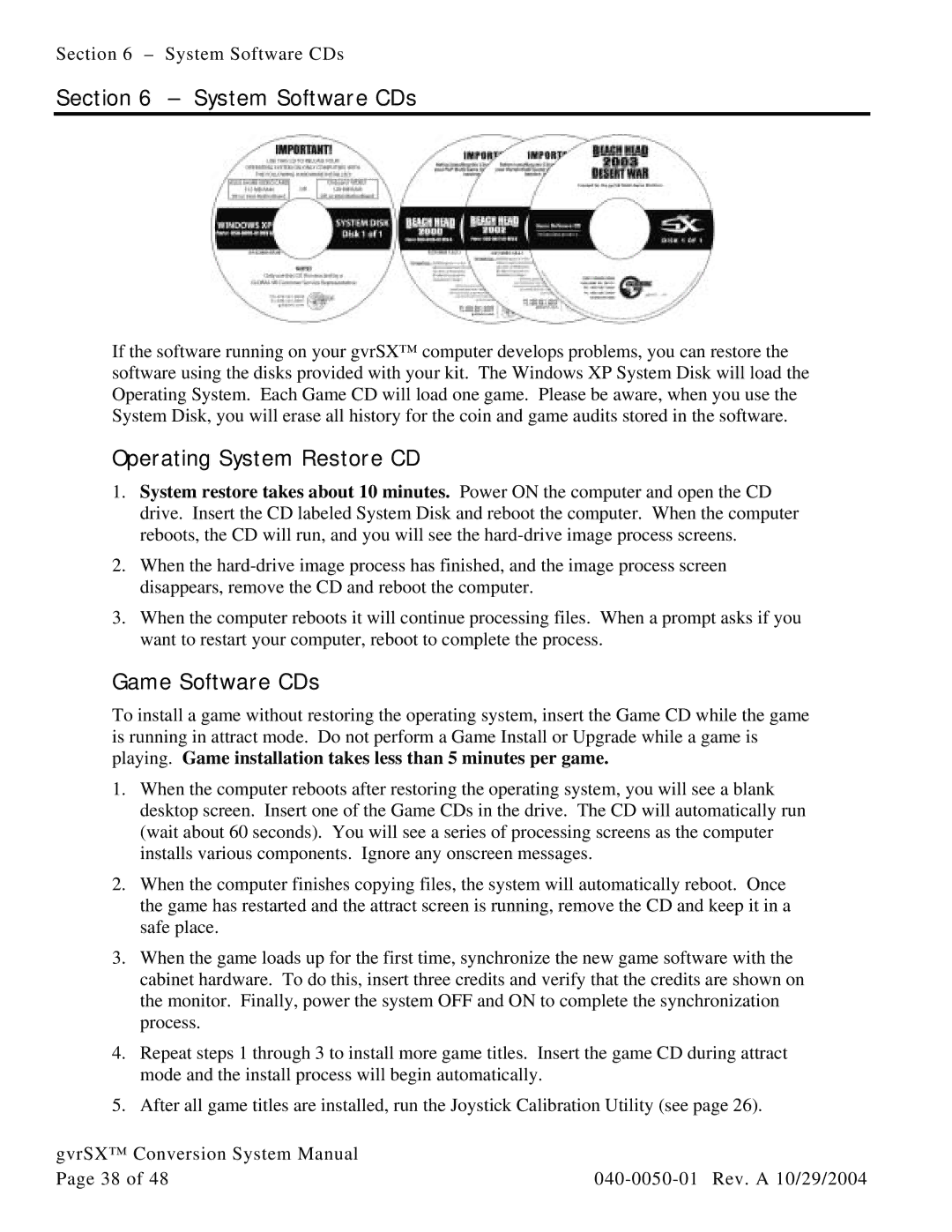 Atari 040-0050-01 manual System Software CDs, Operating System Restore CD, Game Software CDs 