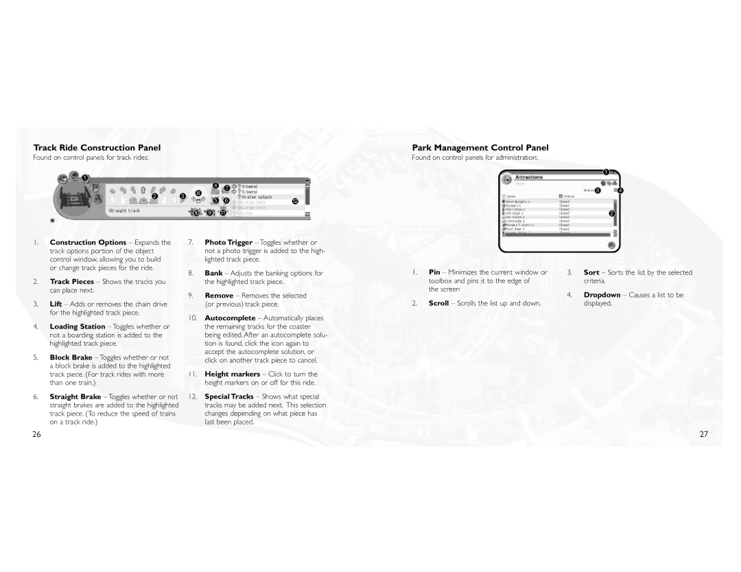 Atari 3 Track Ride Construction Panel, Park Management Control Panel, Track Pieces Shows the tracks you can place next 