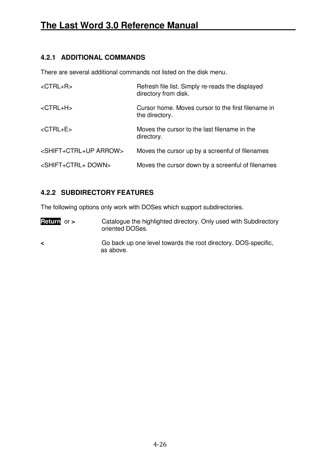 Atari XL manual Additional Commands, Subdirectory Features, Ctrl+H, SHIFT+CTRL+ Down 