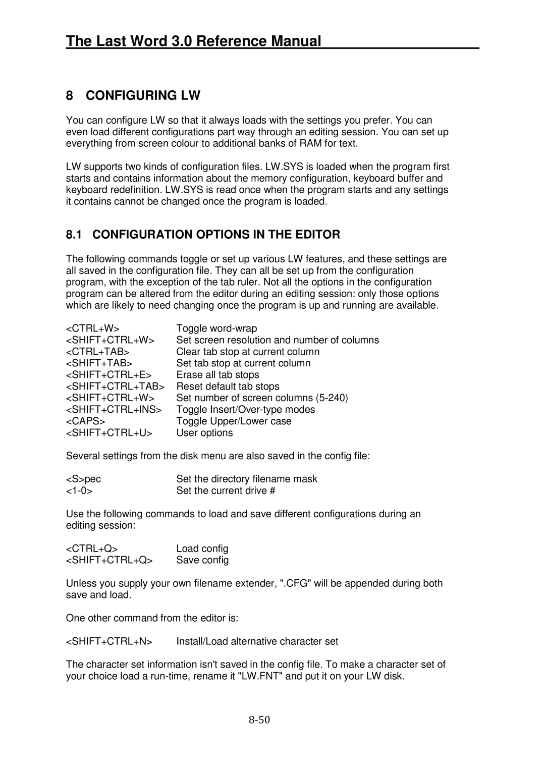 Atari XL manual Configuring LW, Configuration Options in the Editor 