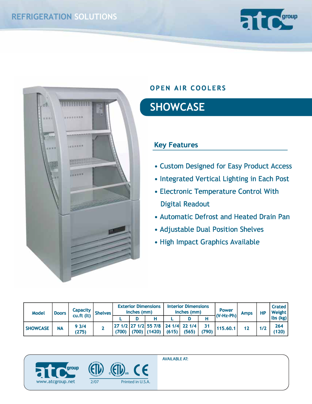 ATC Group SHOWCASE dimensions Refrigeration Solutions, Showcase, Key Features 