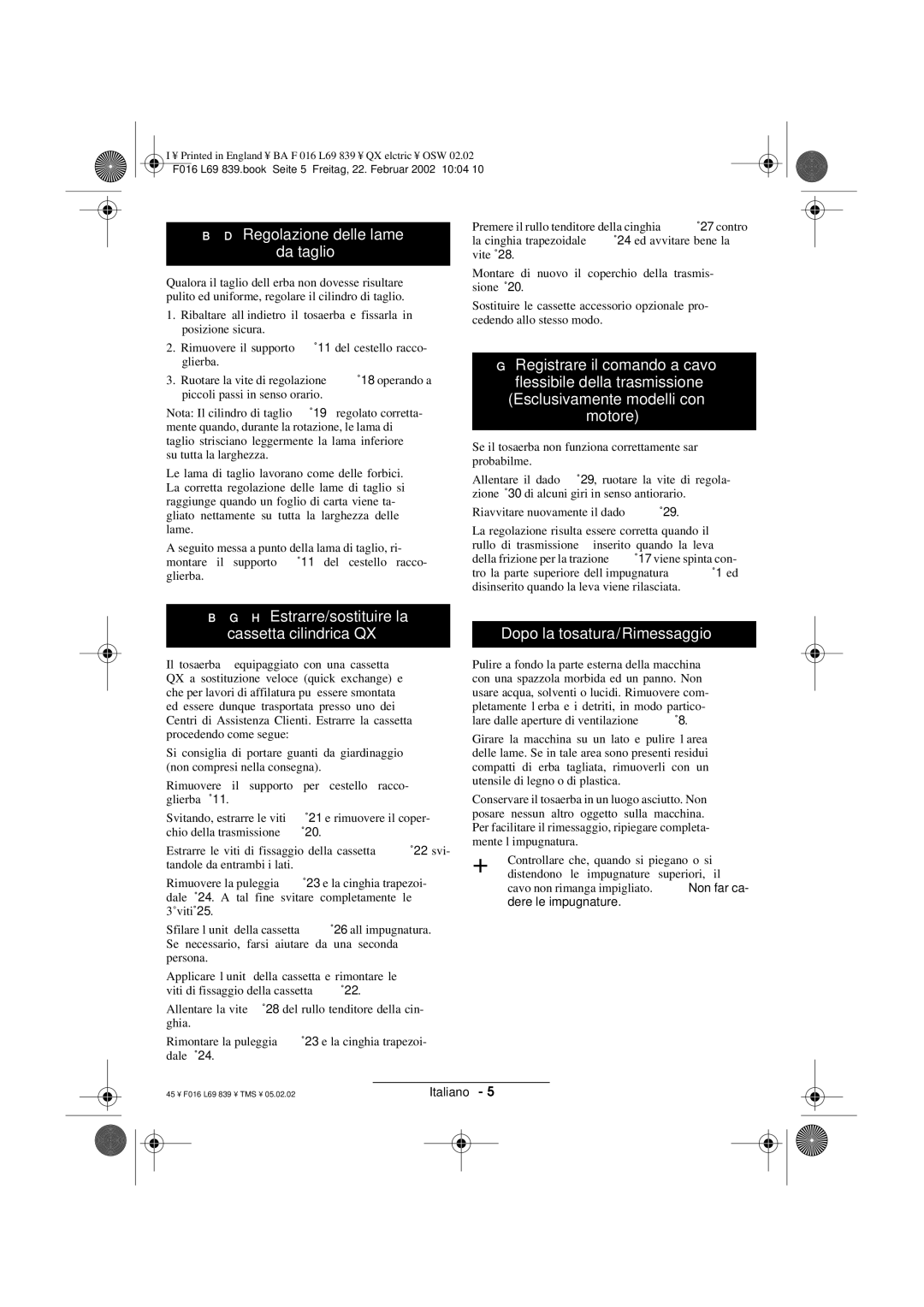 Atco Regolazione delle lame da taglio, H Estrarre/sostituire la cassetta cilindrica QX, Dopo la tosatura/Rimessaggio 