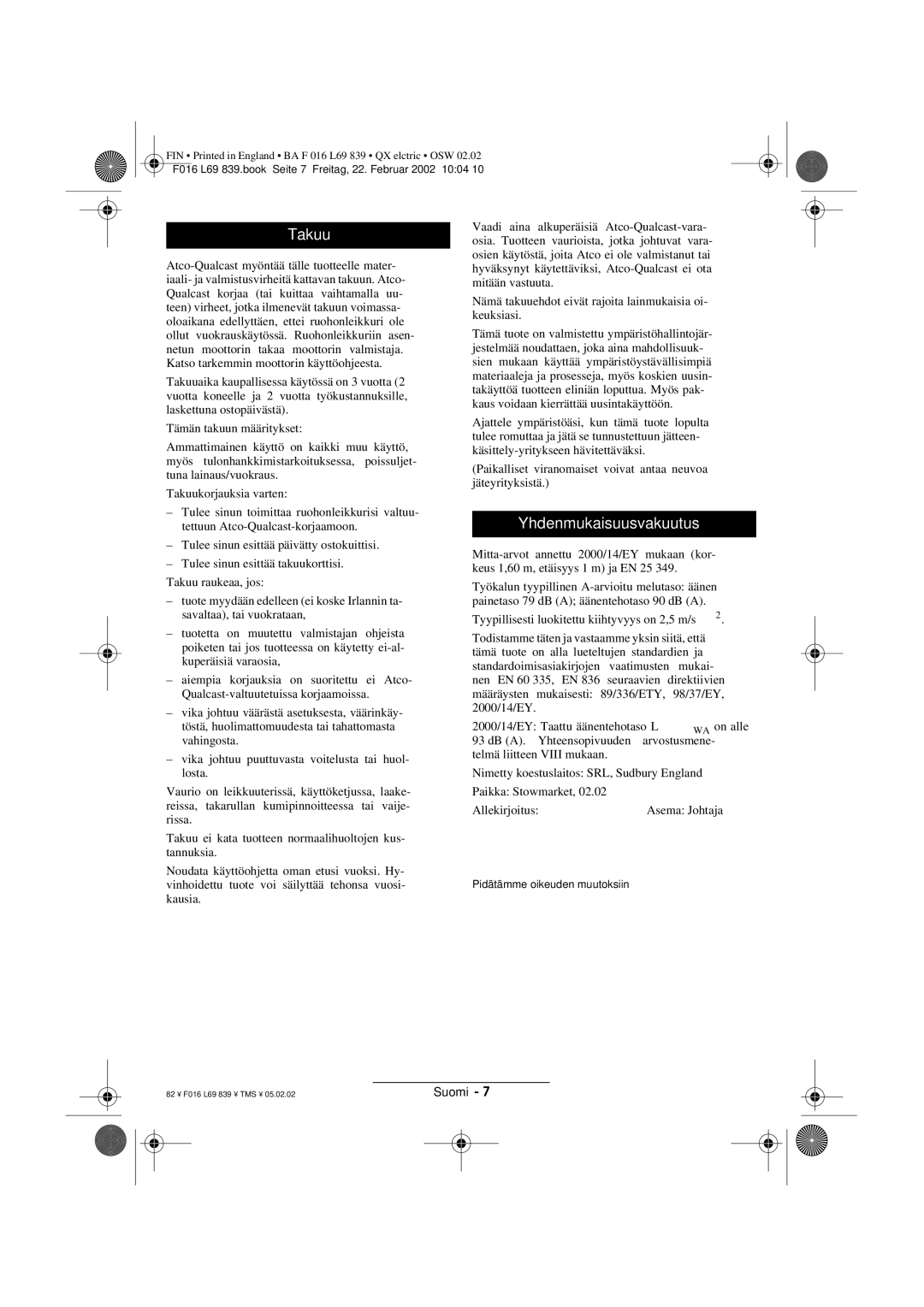 Atco QX operating instructions Takuu, Yhdenmukaisuusvakuutus 