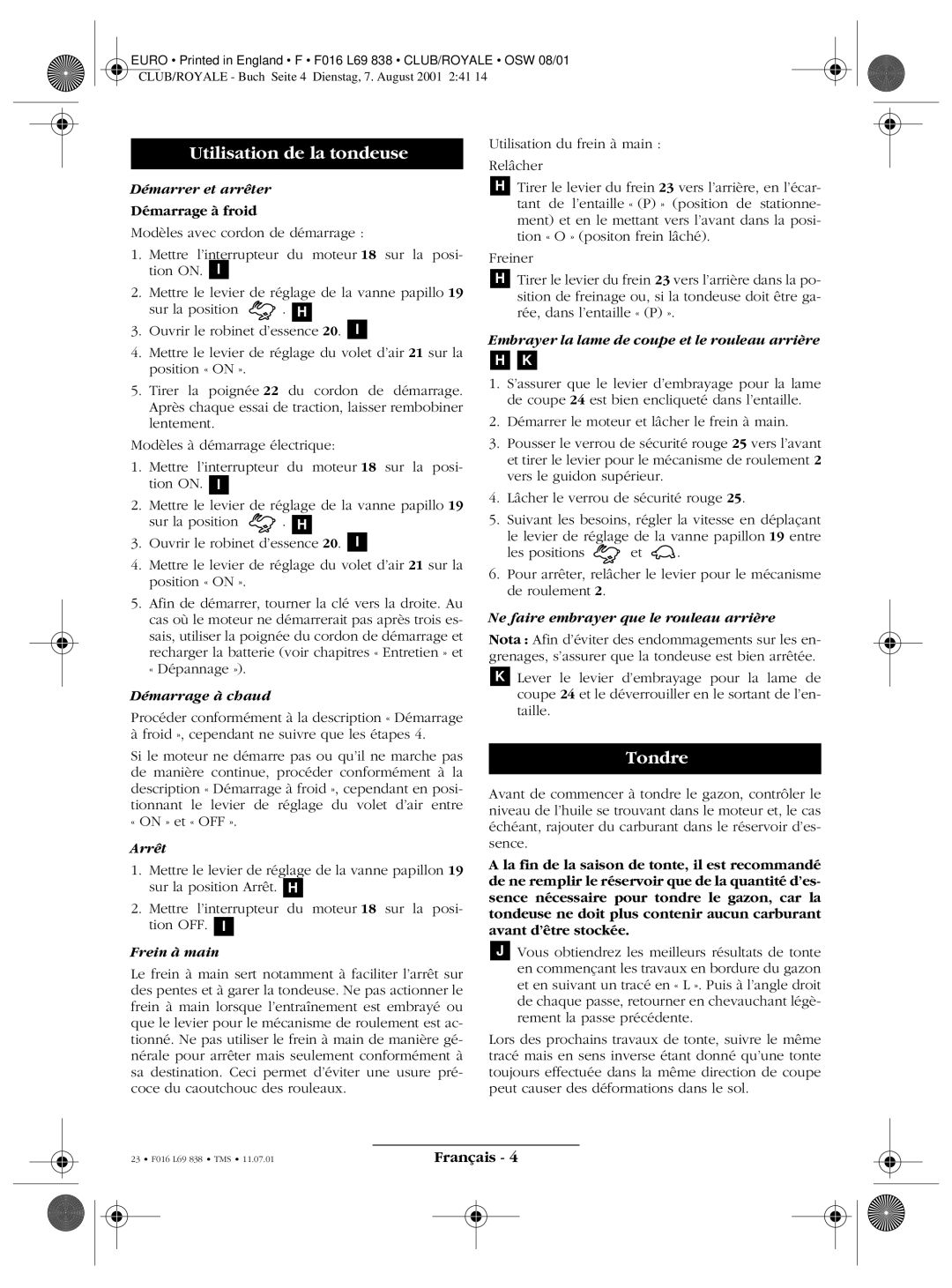 Atco ROYALE 20E I/C, ROYALE 24E I/C, ROYALE 30E I/C, CLUB 20 I/C PROFESSIONAL manual Utilisation de la tondeuse, Tondre 