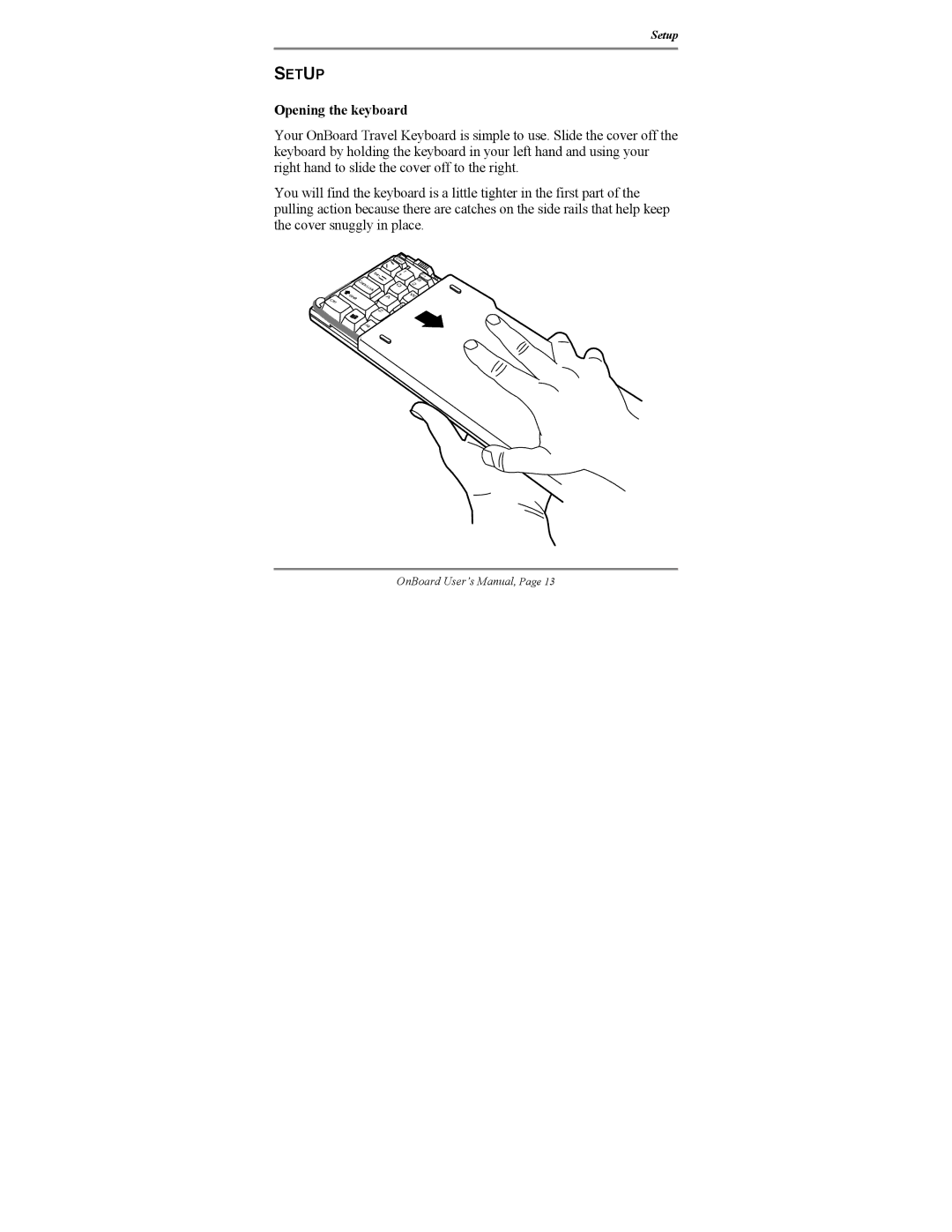 Atek electronic OnBoard manual Setup, Opening the keyboard 