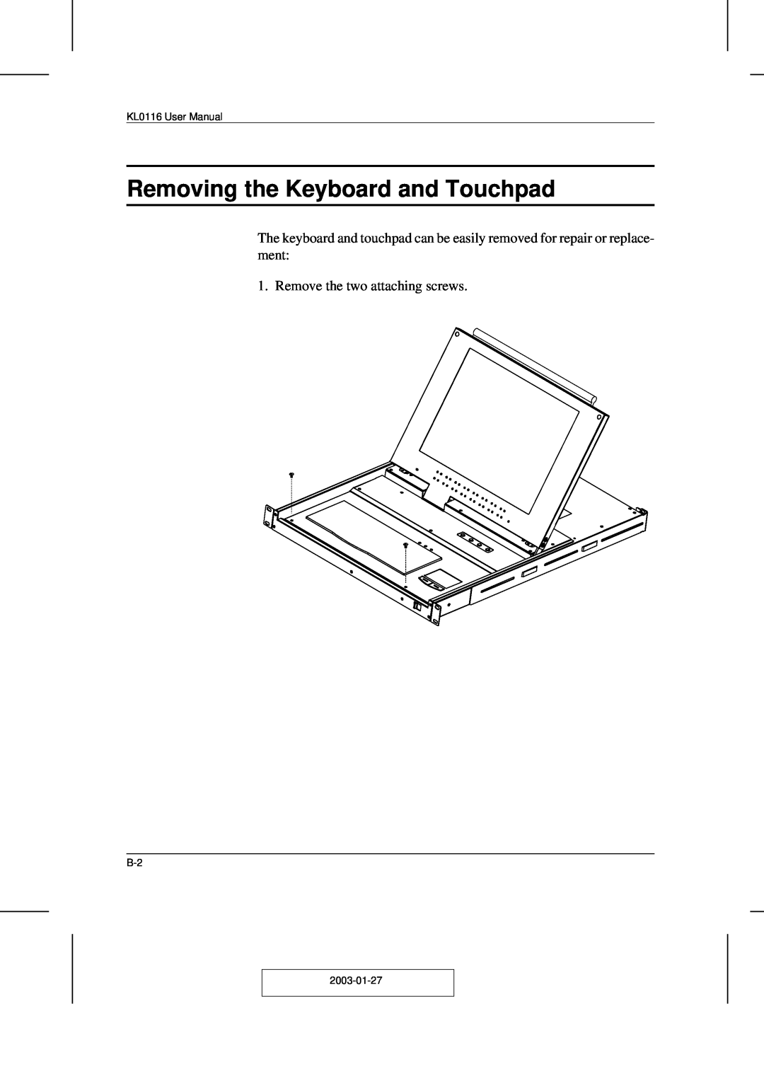 ATEN Technology ACS-1208AL, ACS-1216AL user manual Removing the Keyboard and Touchpad, Remove the two attaching screws 