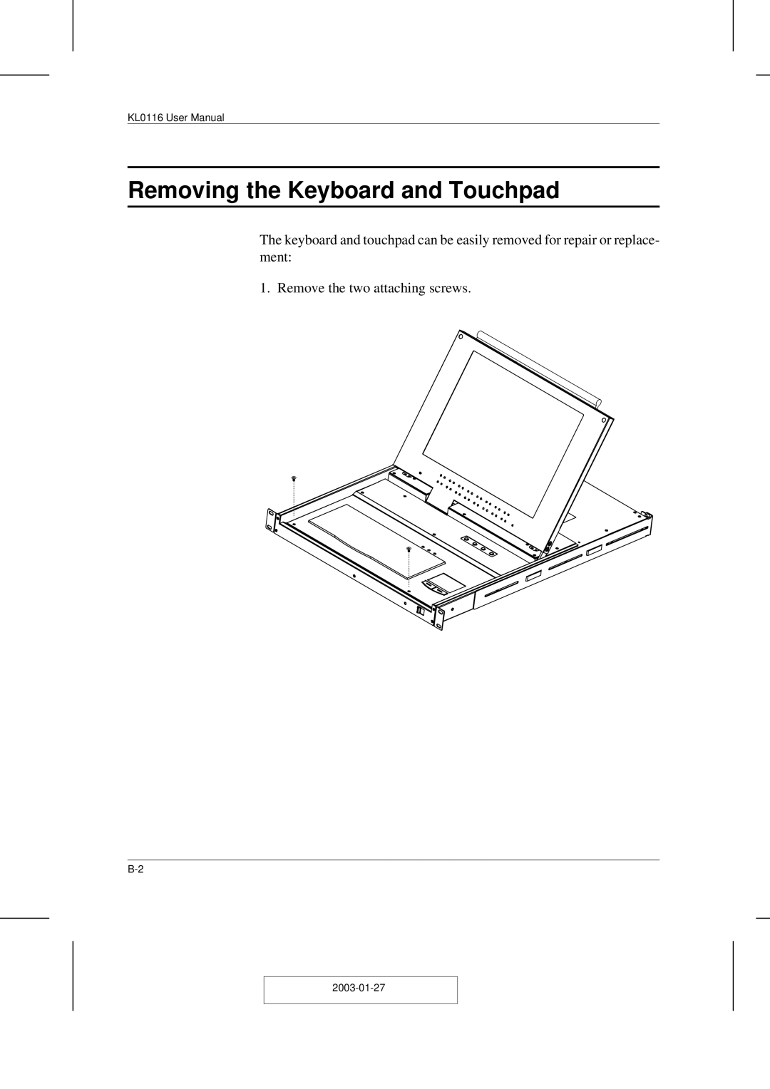 ATEN Technology ACS-1208AL, ACS-1216AL user manual Removing the Keyboard and Touchpad 