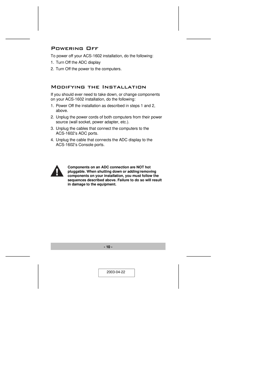 ATEN Technology ACS-1602 user manual Powering Off, Modifying the Installation 