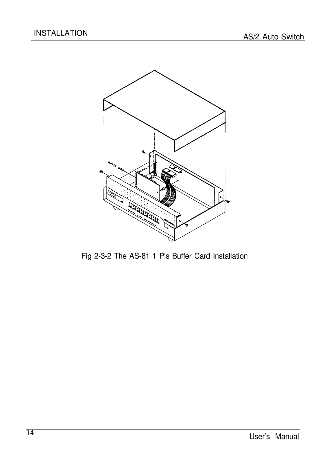 ATEN Technology AS-811S, AS-811P, AS-411P, AS-411S user manual The AS-81 1 P’s Buffer Card Installation 