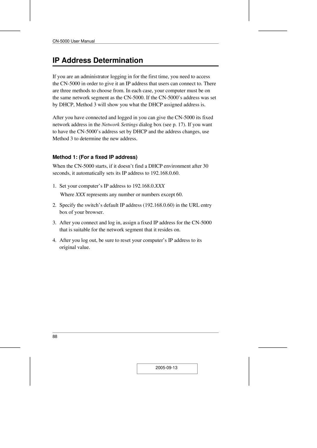 ATEN Technology CN-5000 user manual IP Address Determination, Method 1 For a fixed IP address 