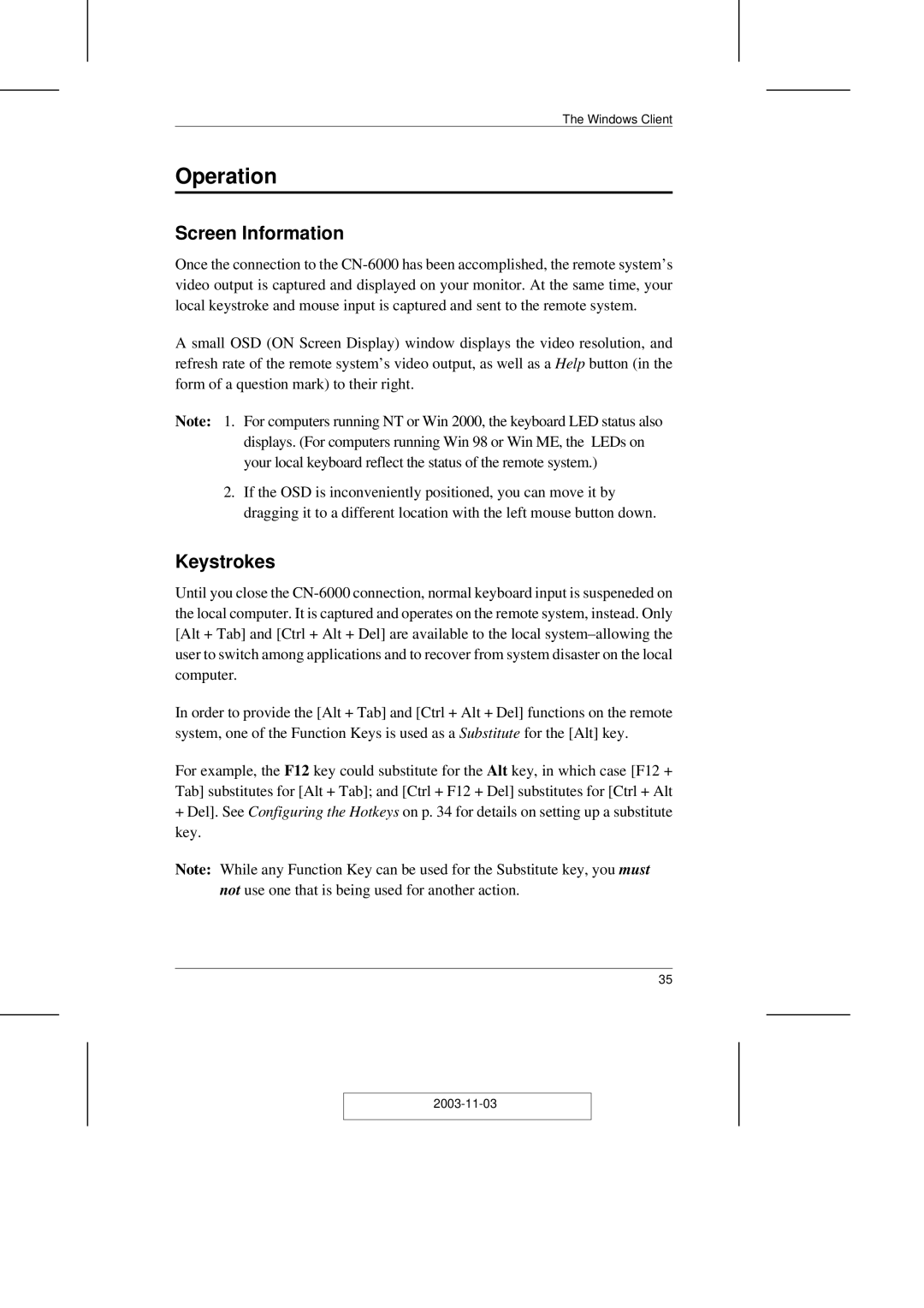 ATEN Technology CN-6000 user manual Operation, Screen Information, Keystrokes 