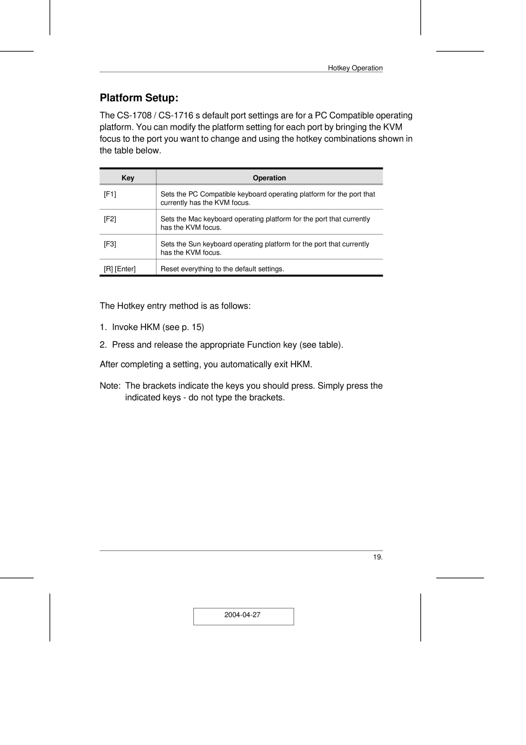 ATEN Technology CS-1708 user manual Platform Setup, Key Operation 