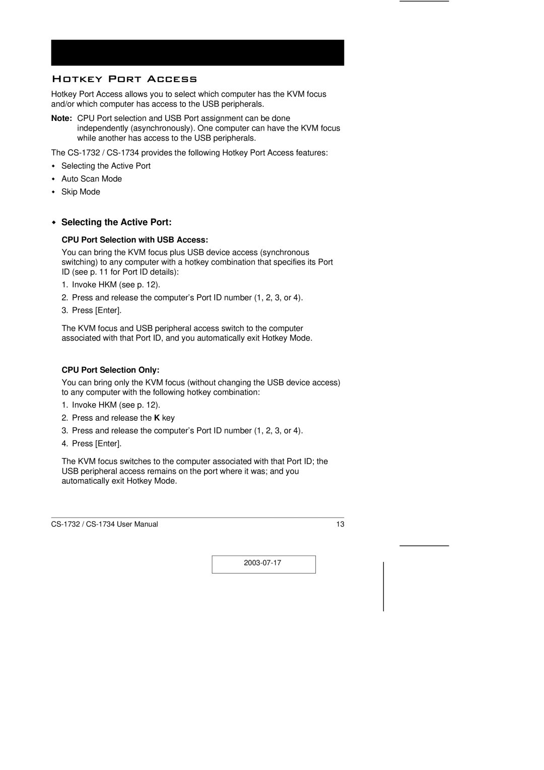 ATEN Technology CS-1732 user manual Hotkey Port Access, Selecting the Active Port 