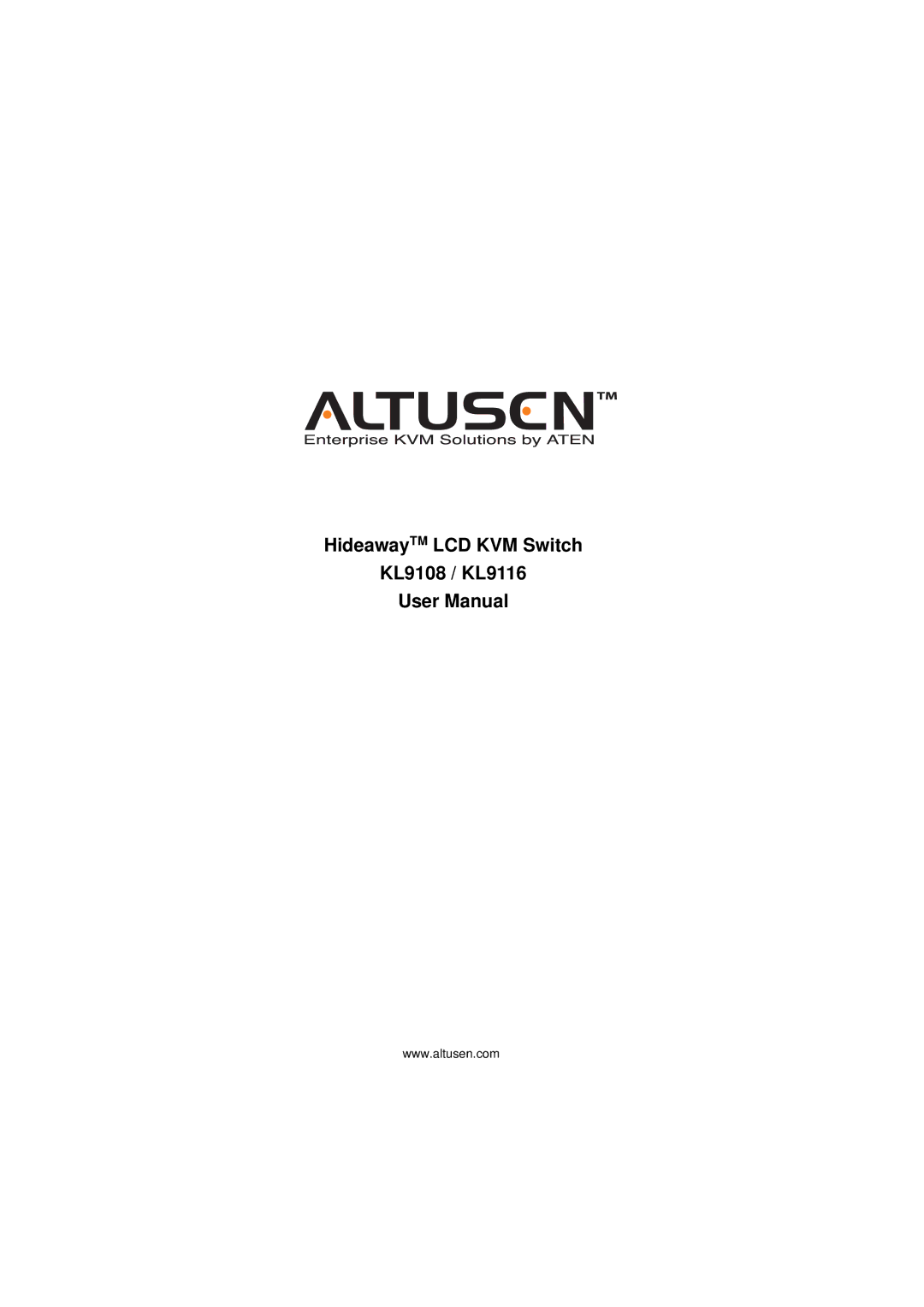 ATEN Technology user manual HideawayTM LCD KVM Switch KL9108 / KL9116 