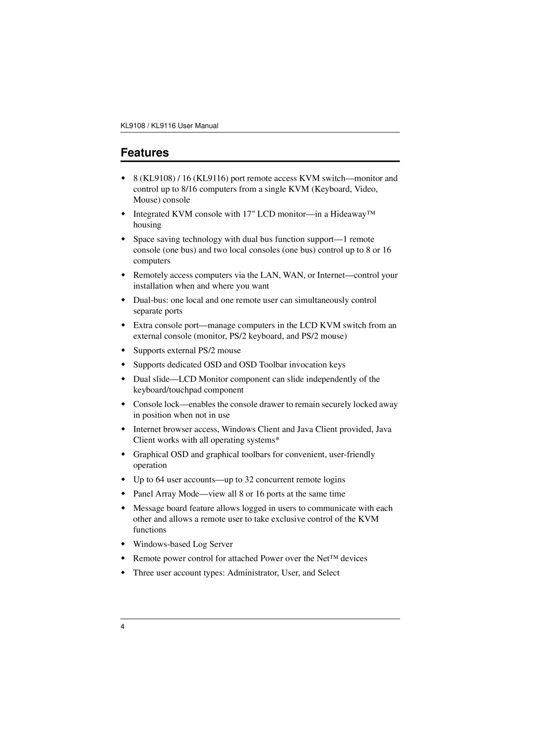 ATEN Technology KL9108, KL9116 user manual Features 