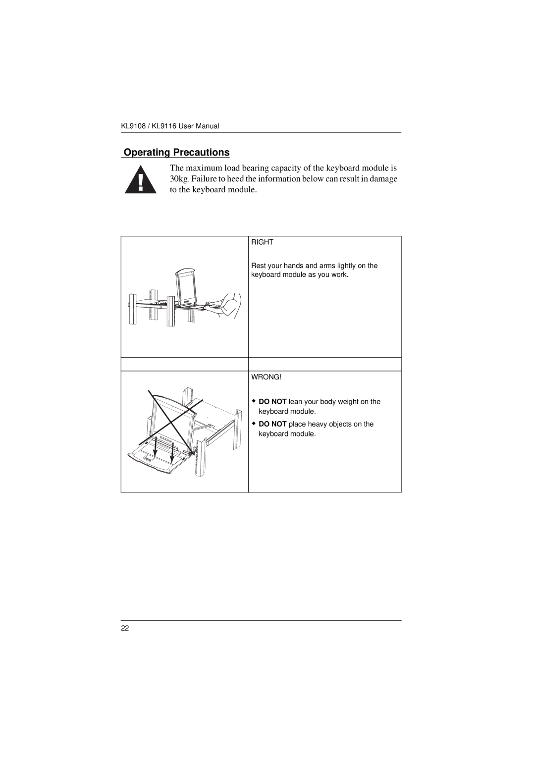 ATEN Technology KL9108, KL9116 user manual Operating Precautions, Wrong 