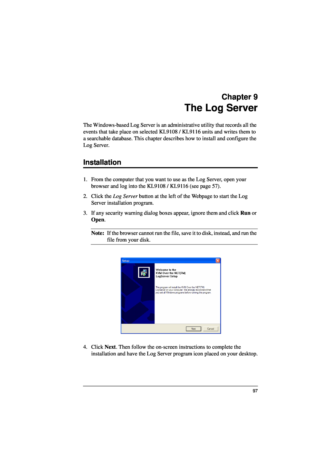ATEN Technology KL9116, KL9108 user manual The Log Server, Chapter, Installation 