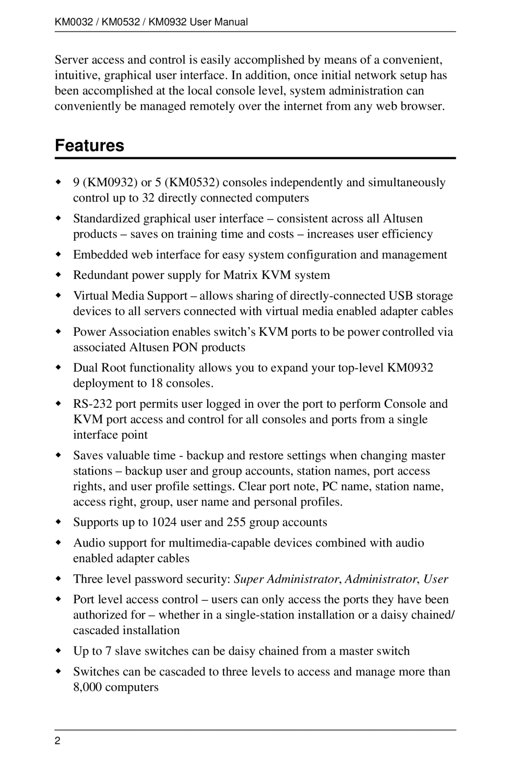 ATEN Technology KM0932, KM0532, KM0032 user manual Features 