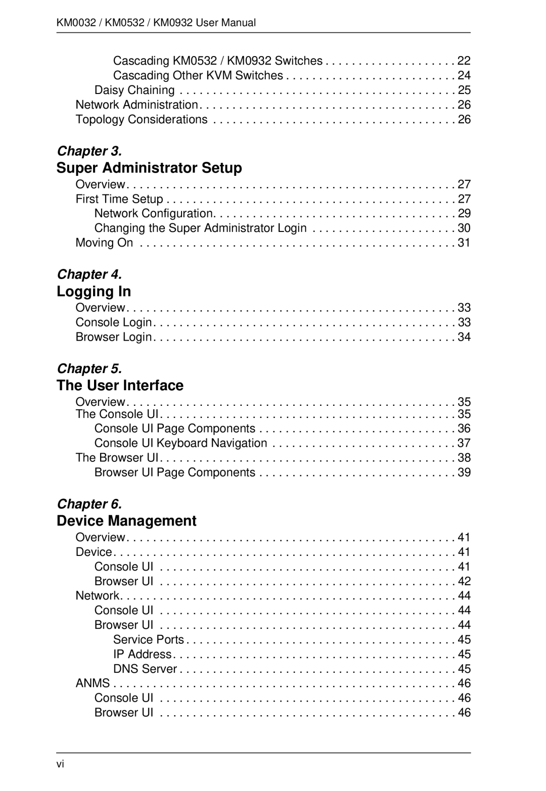 ATEN Technology KM0532, KM0032, KM0932 user manual Super Administrator Setup, Logging, User Interface, Device Management 