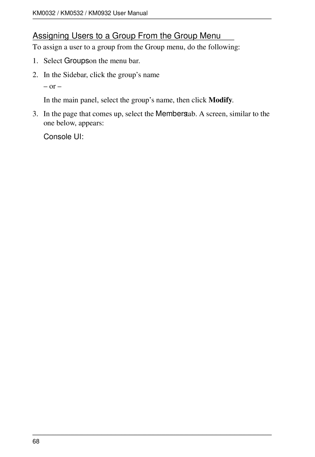ATEN Technology KM0932, KM0532, KM0032 user manual Assigning Users to a Group From the Group Menu, Console UI 