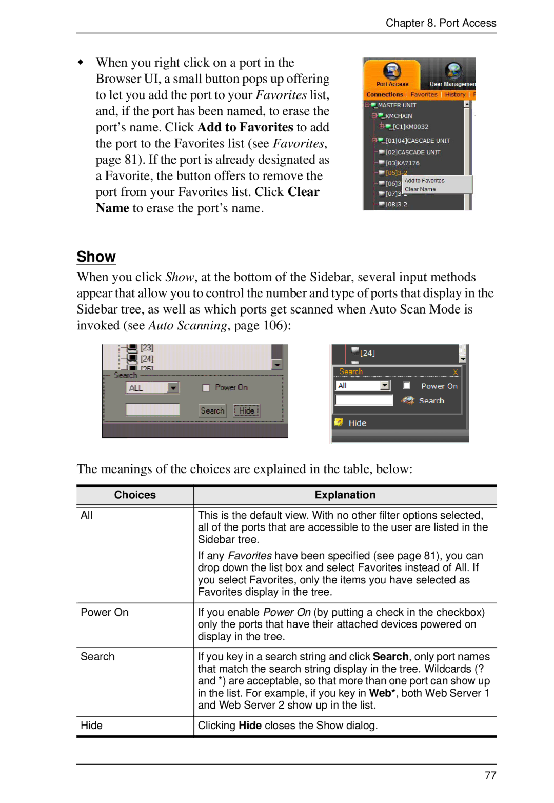 ATEN Technology KM0932, KM0532, KM0032 user manual Show, Choices Explanation 