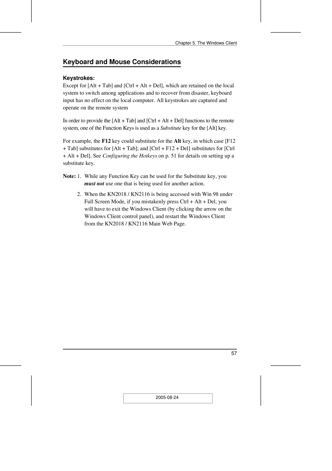 ATEN Technology KN2108 user manual Keyboard and Mouse Considerations, Keystrokes 