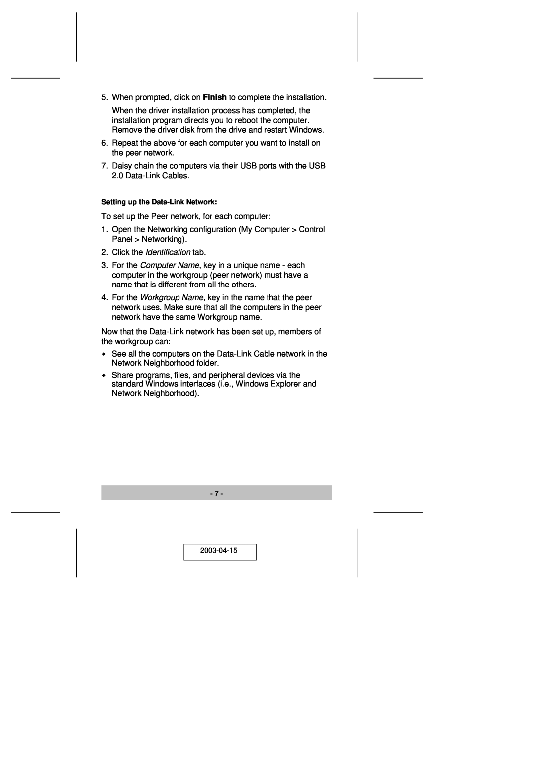 ATEN Technology UN-201 user manual To set up the Peer network, for each computer 