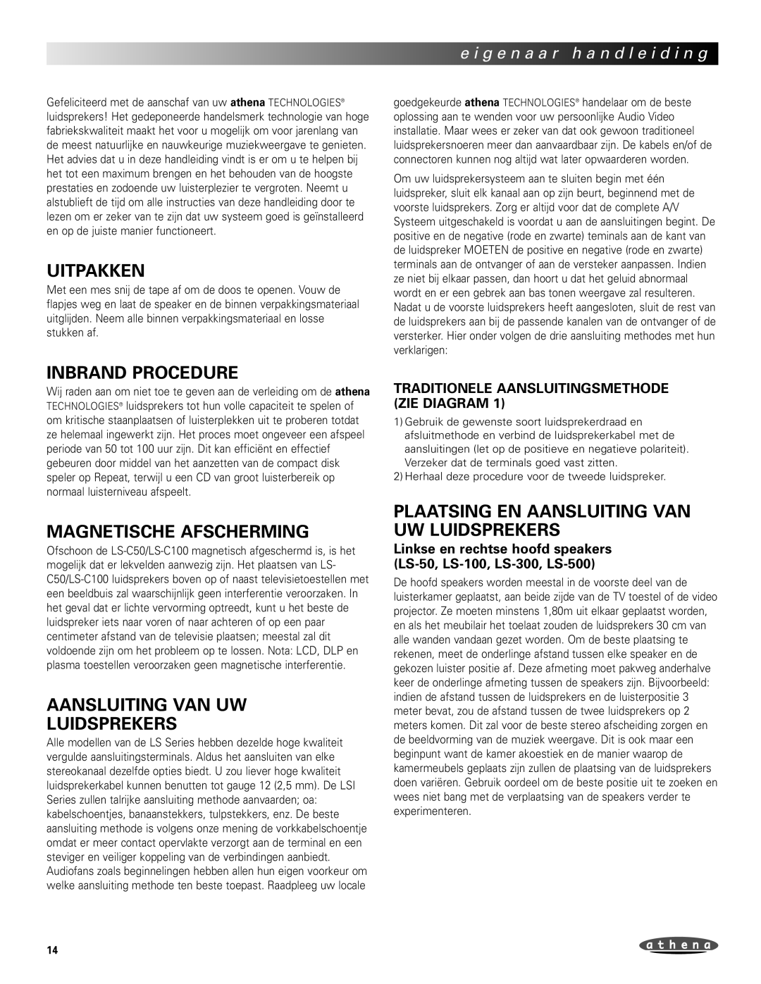 Athena Technologies LS-C100, LS-C50 Uitpakken, Inbrand Procedure, Magnetische Afscherming, Aansluiting VAN UW Luidsprekers 