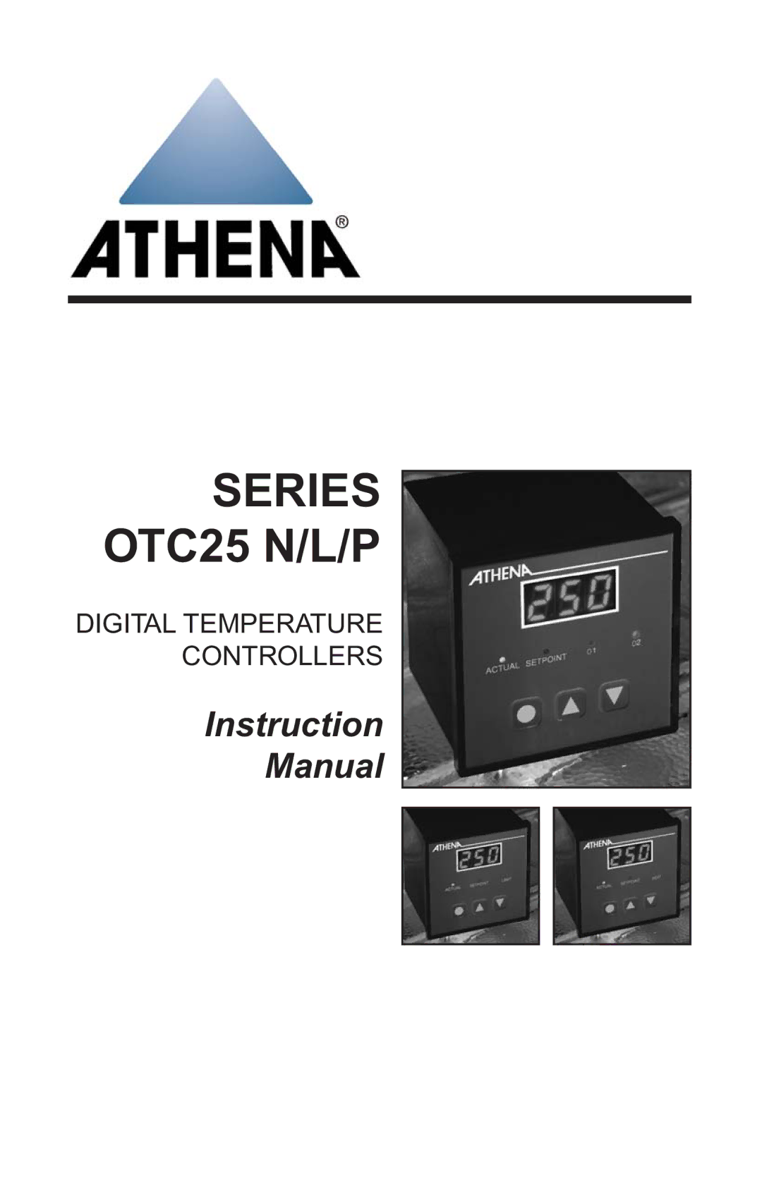 Athena Technologies instruction manual Series OTC25 N/L/P 