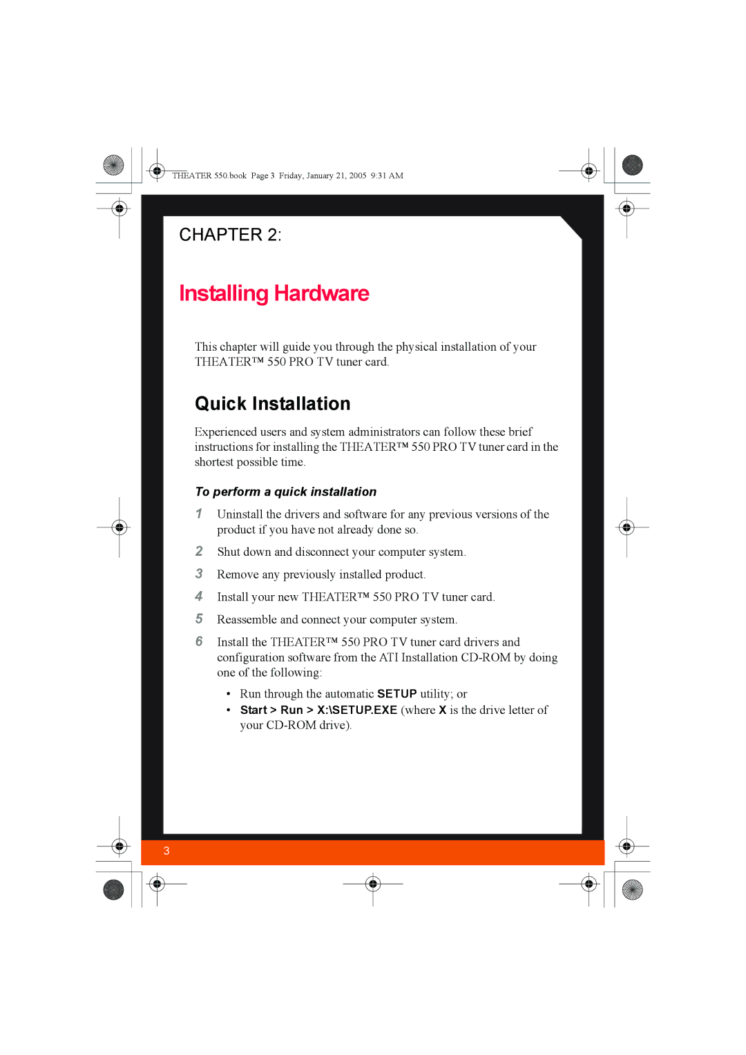 ATI Technologies 550 manual Installing Hardware, Quick Installation, To perform a quick installation 